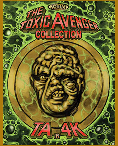 The Toxic Avenger Collection - 8 Disc 4K Ultra HD + Sp. Ed. Bluray